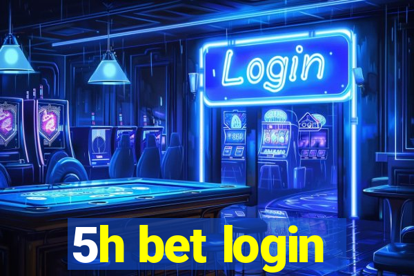 5h bet login